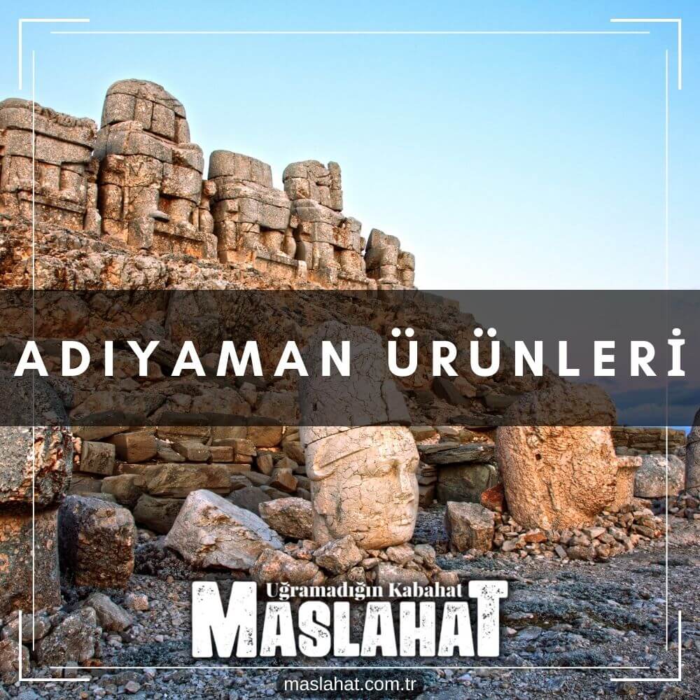 Adıyaman Ürünleri