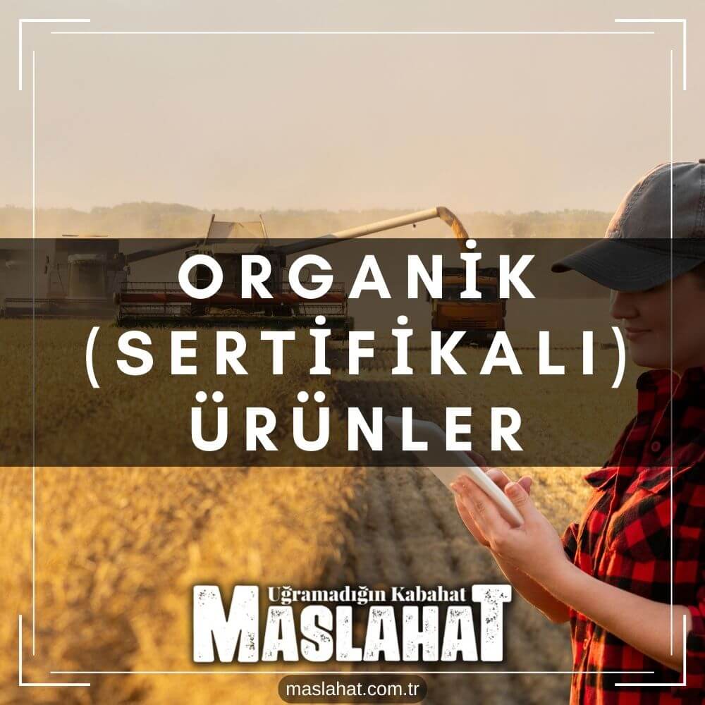 Organik (Sertifikalı) Ürünler