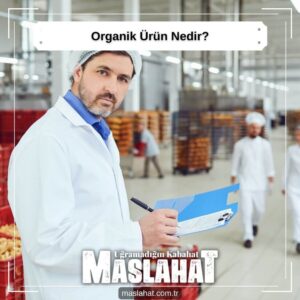Organik Ürün Nedir