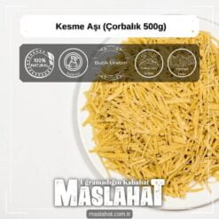 Kesme Aşı (Çorbalık 500g)-4