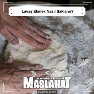 Lavaş Ekmek Nasıl Saklanır