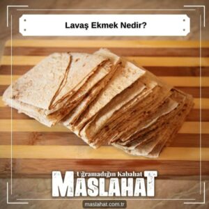 Lavaş Ekmek Nedir