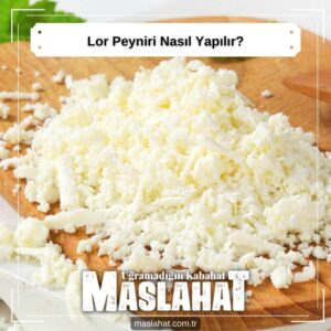 Lor Peyniri Nasıl Yapılır