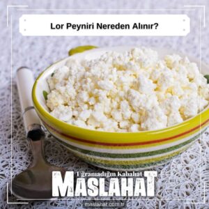 Lor Peyniri Nereden Alınır
