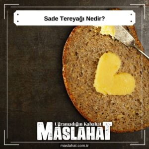 Sade Tereyağı Nedir