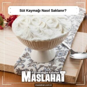 Süt Kaymağı Nasıl Saklanır