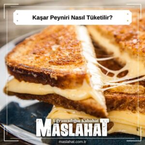 Kaşar Peyniri Nasıl Tüketilir?