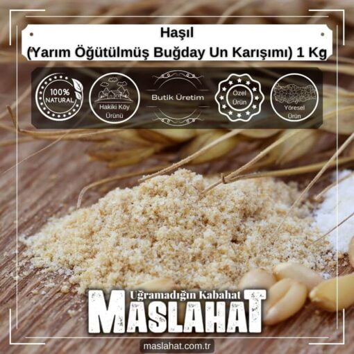 Haşıl (Yarım Öğütülmüş Buğday Un Karışımı) 1 Kg-2